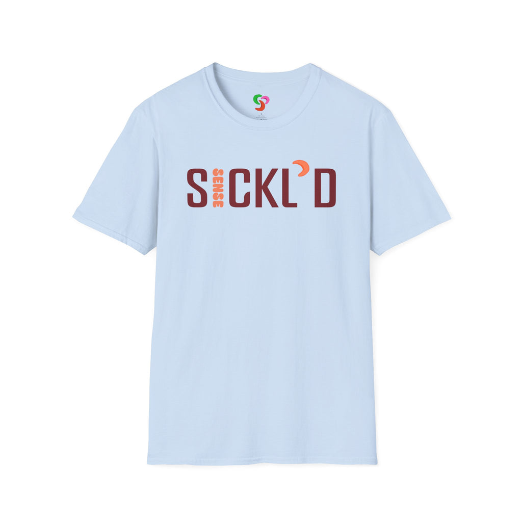 Sickl’d Sense T-Shirt