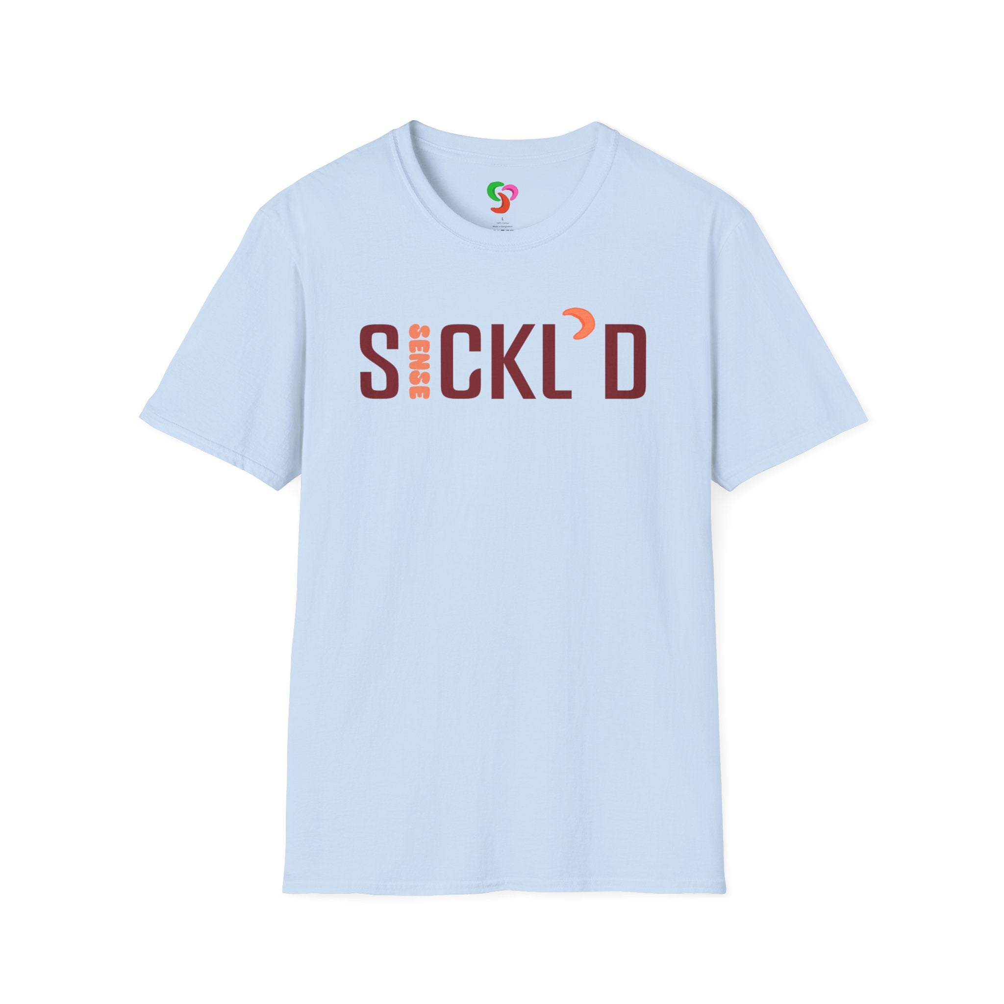 Sickl’d Sense T-Shirt