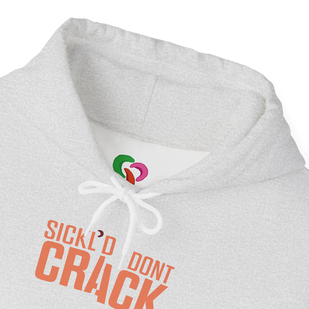 Sickl'd Don't Crack Hoodie