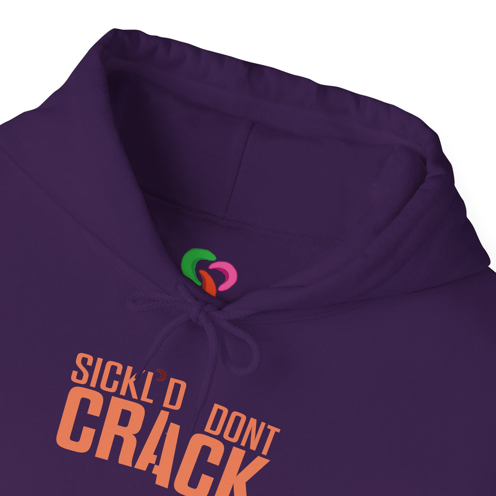 Sickl'd Don't Crack Hoodie