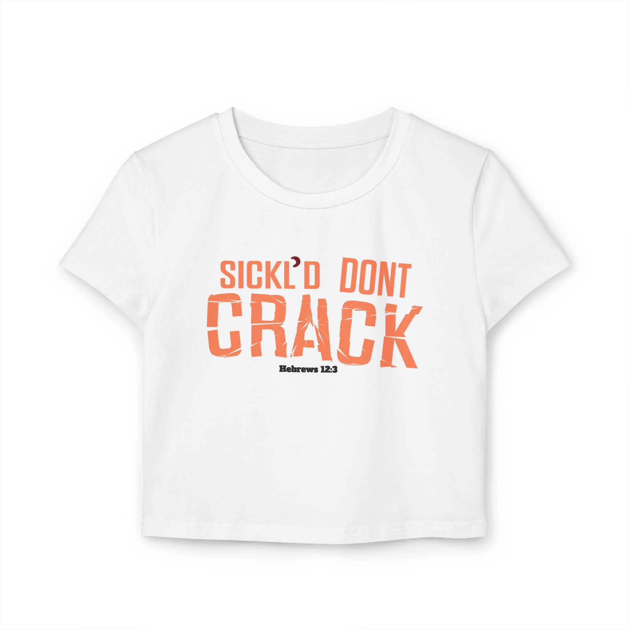 Sickl'd Don't Crack Baby Tee