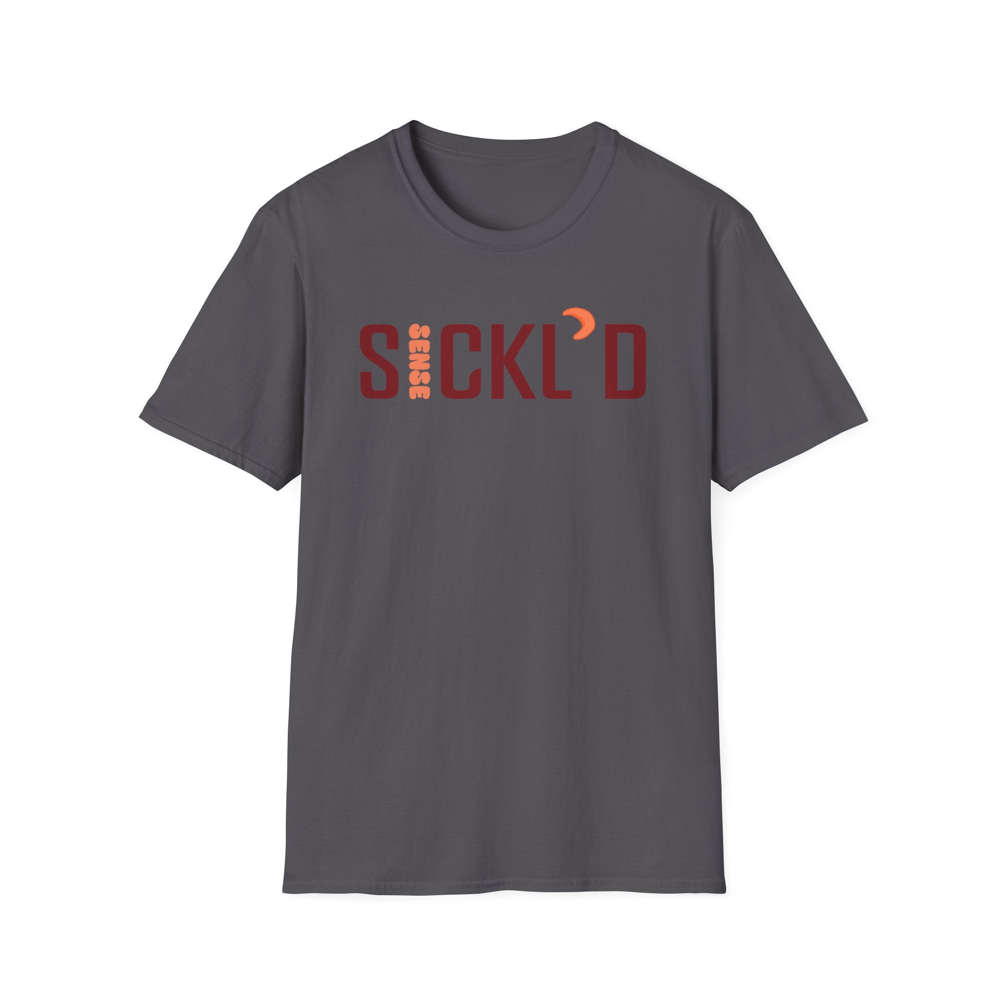 Sickl’d Sense T-Shirt